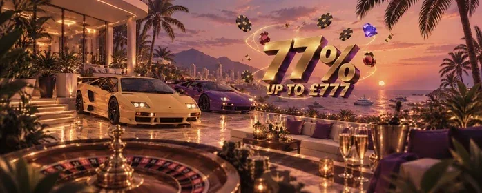 77% up to €777 + 77 FS